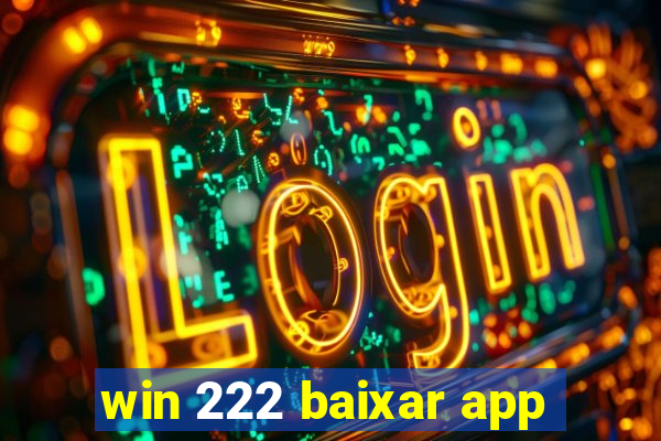 win 222 baixar app